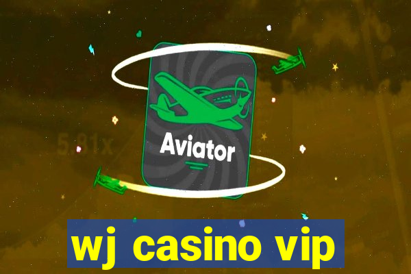 wj casino vip